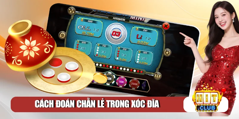 cách đoán chẵn lẻ trong Xóc Đĩa