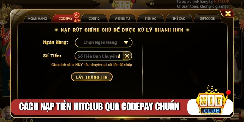 Cách nạp tiền Hitclub qua codepay chuẩn