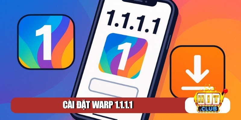 cài đặt WARP 1.1.1.1