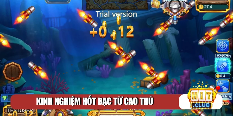 Kinh nghiệm hốt bạc từ cao thủ