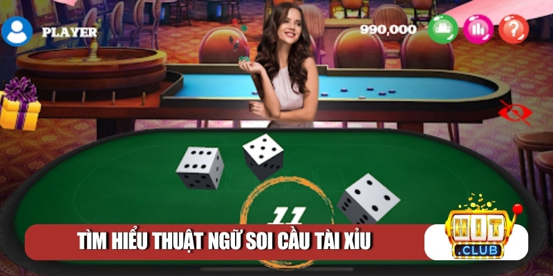 Tìm hiểu thuật ngữ soi cầu Tài xỉu
